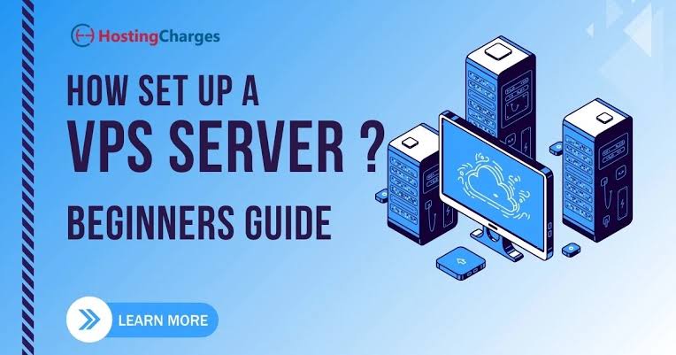 A Complete Beginner's Guide on VPS - Setting Up A VPS (Virtual Private  Server) - Blog - HostingCharges