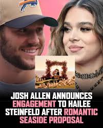 Josh Allen and Hailee Steinfeld Engagement
