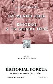 Mientras tanto comparta este libro con sus amigos. Un Mundo Feliz Retorno A Un Mundo Feliz Aldous Huxley Un Mundo Feliz Aldous Huxley Aldous