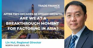 Lin Hui FCI Trade Finance Global Growth of Factoring in  Asia-fb-linkedin-img