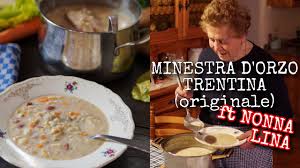 Orzotto alla trentina con speck, patate e funghi secchi. Minestra D Orzo Trentina Ricetta Originale Con La Nonna Lina Zuppa D Orzo Alla Trentina Facile Youtube