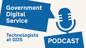 Maybe you would like to learn more about one of these? Government Digital Service Podcast