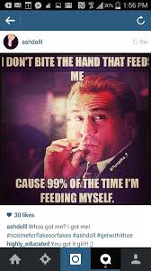 Quotes Don T Bite The Hand That Feeds You Pin On Quotes Good Ones