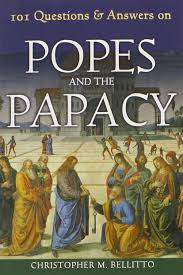 Really good on january 23, 2020: 101 Questions Answers On Popes And The Papacy Bellitto Christopher M 9780809145164 Amazon Com Books