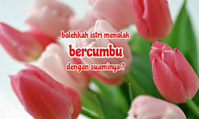 07 august 2019 / ilmu ilmu tv. Bolehkah Istri Menolak Bercumbu Dengan Suaminya Ketika Haid Wanita Salihah