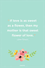 50 Best Mothers Day Quotes And Poems Meaningful Happy Mother S Day Sayings A daughter is a mother's gender partner, her closest ally in the family confederacy, an extension of herself. country living magazine