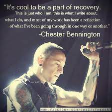 I have been able to tap into all the negative things that can happen to me throughout my life by numbing myself to the pain so to speak and kind of being able to vent it through my music. Pin On Missing Chester
