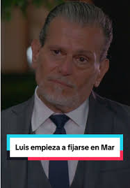 Luis y su creciente interés por Mar en 'Las Hijas'