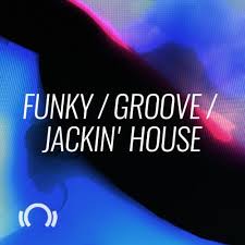 Future Classics Funky Groove Jackin House By Beatport