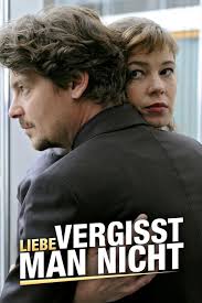 Liebe vergisst man nicht (TV Movie 2010)