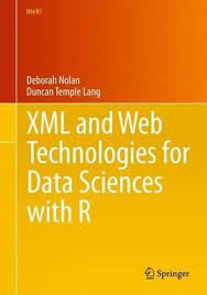 Ebook Xml And Web Technologies For Data Sciences With R This Book Provides A Practical Hands On Introduction To These Data Science Web Technology Technology