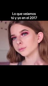 2017 el mejor año 😭 #2017 #niñasmaquillandose #maquillaje  #recuerdosdesbloqueados #youtubevideo #youtubers #videosdeyoutube  #viralvideos #viralditiktok #girls #girlies #niñas