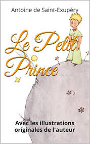 Le petit prince fut publié à new york en 1943 puis en france en 1946 ; Le Petit Prince Avec Les Illustrations Originales De L Auteur French Edition Ebook De Saint Exupery Antoine Amazon De Kindle Shop