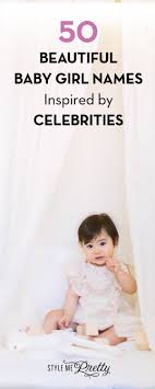 Us weekly has affiliate partnerships so we may receive compensation for some links to products and services. 50 Beautiful Baby Girl Names Inspired By Celebrities Beautiful Baby Girl Names Baby Girl Names Celebrity Girl Names