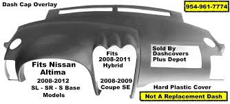 nissan altima plastic dash cap pad fits 2007 2008 2009 2010 2011 2012 free shipping altima nissan altima nissan