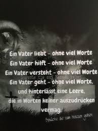 Ein Vater Fehlt Ohne Viel Worte Truth Quotes Sprüche Beerdigung