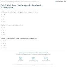 Quiz Worksheet Writing Complex Numbers In Standard Form Study Com