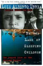 By the Lake of Sleeping Children book by Luis Alberto Urrea