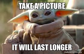 [25+ how to make a sturdy portrait images concepts in 2019 in the long run, it could possibly find yourself being among the many most rewarding sorts of pictures that somebody can do. Take A Picture It Will Last Longer Baby Yoda Looking At You Make A Meme