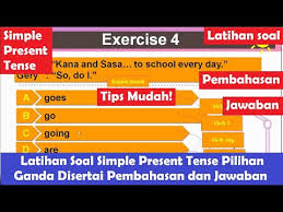 Soal present tense pilihan ganda. Soal Simple Present Tense Pilihan Ganda Dan Jawabannya Ilmu Soal