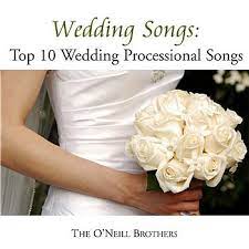 Wedding Music For This You Have To Combine Your Choices Of Wedding Songs With The Top 10 Wedding Songs Wedding Processional Wedding Songs