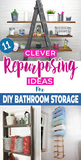 Here are some of my favorite diy ideas that won't break one's budget but is huge on providing the space you need in your bathroom 11 Clever Repurposing Ideas For Diy Bathroom Storage Ohmeohmy Blog