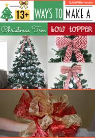 One of the best ways to make a tree traditional is to tie beautiful bows on it. 13 Ways To Make A Christmas Tree Bow Topper Guide Patterns