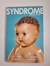 Syndrome A Graphic Novel by Leibel, Quantz, Marquez & Ryan HC TRUE CRIME  HTF 9781932386998| eBay