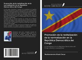 La democracia es considerada como una forma de gobierno justa y conveniente para vivir en armonía. Promocion De La Revitalizacion De La Normalizacion En La Republica Democratica Del Congo 978 620 3 05110 0 6203051101 9786203051100 By Mudiandambu Kitadi Oscar