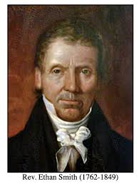 Rev Ethan Smith (1762-1849)