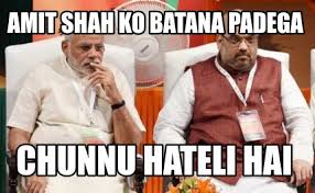 Flaughingcolours ramnath kovind mai amit shahme amit shah ishwar ki shapath. Meme Creator Funny Amit Shah Ko Batana Padega Chunnu Hateli Hai Meme Generator At Memecreator Org