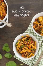 But macaroni noodles sound better when you shake them in a box. Taco Mac Cheese With Veggies Foxes Love Lemons