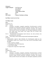 Maybe you would like to learn more about one of these? File 2 Soal Pilihan Ganda Dan Soal Essay Kelompok 1