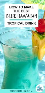 Blue Hawaiian Cocktail Recipe Tropical Drinks In 2020 Rum Drinks Recipes Alcohol Drink Recipes Yummy Alcoholic Drinks