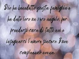 Buon Compleanno Nonna 144 Frasi E Immagini Per Un Compleanno Speciale Aforismi E Citazioni