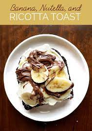 You Can Eat These 5 Ridiculously Easy Ricotta Toasts For Breakfast Lunch And Dinner Ricotta Toast Clean Dessert Nutella