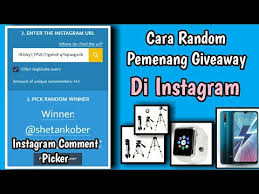Cara Random Pemenang Giveaway Di Instagram Instagram Comment Picker Youtube