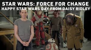 May the fourth be with you memes. Star Wars Force For Change Happy Star Wars Day From Daisy Ridley Youtube