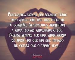 Precisamos Deixar Em Segundo Plano Tudo Aquilo Que Nao Nos Preenche O Coracao Frases Eu Te Amo Mensagens Planos