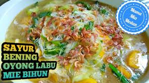 Cobalah membuat sup buntut anda sendiri dengan wortel dan kentang tambahan. Sayur Bening Oyong Labu Dan Bihun Ala Medan Tips Resep Memasak Sayur Bening Medan Yang Sangat Enak Youtube
