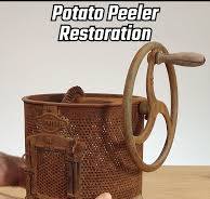 Old Potato Peeler Restoration and DIY Techniques