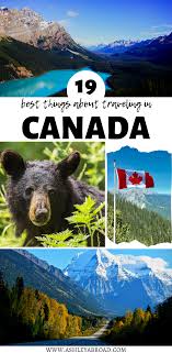 The 19 Best Things About Traveling In Canada Canada Travel Tourist Attraction Tourist