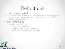 The affordable care act of 2010 made health coverage accessible to more people in the united states, but there are concerns about future changes. Affordable Care Act Premium Tax Credit 1 Definitions 2 Affordable Care Act O A Combination Of Laws Passed To Expand Health Care Coverage Options While Ppt Download