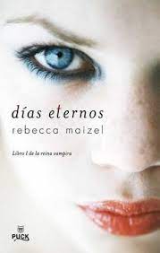 We did not find results for: Libro Dias Eternos Libro 1 Saga La Reina Vampira Rebecca Maizel Isbn 9788496886247 Comprar En Buscalibre