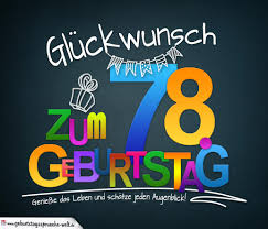 Spruche Zum 78 Geburtstag Karte Mit Schonem Spruch Zum Nachdenken Geburtstagsspruche Welt