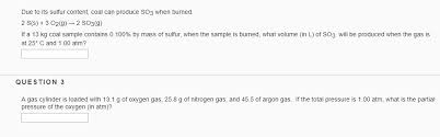 Solved Due To Its Sulfur Content Coal Can Produce So3 Wh Chegg Com