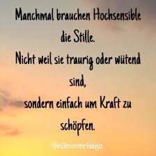 Hochsensibilitat Und Stille Gedanken Spruche Spruche Weisheiten