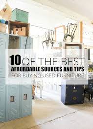 10 Of The Best Sources For Buying Used Furniture And Decor Buy Used Furniture Used Furniture Stores Inexpensive Furniture