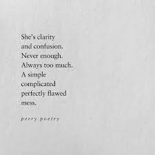 She S Clarity And Confusion Words Quotes She Quotes Confused Quotes