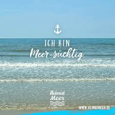 Ich Bin Meer Suchtig Strand Zitate Spruche Strand Spruche